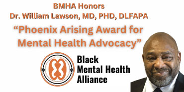 BMHA Honors Dr. William Lawson with Phoenix Arising Award for Mental Health Advocacy