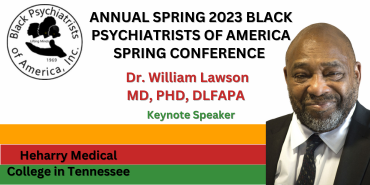 Dr. Lawson keynote speaker at the Annual Spring 2023 Black Psychiatrists of America Spring Conference